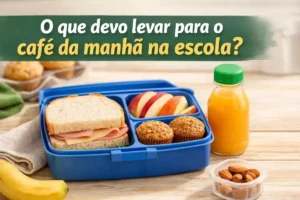 O que devo levar para o café da manhã na escola?